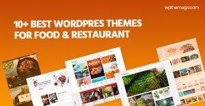 10+ Best Food & Restaurant WordPress Themes 2021